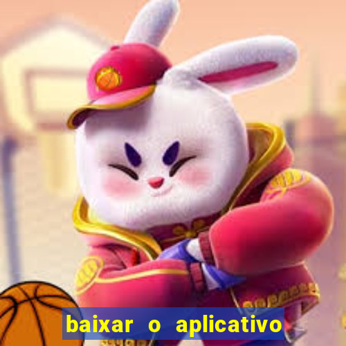 baixar o aplicativo vai de bet